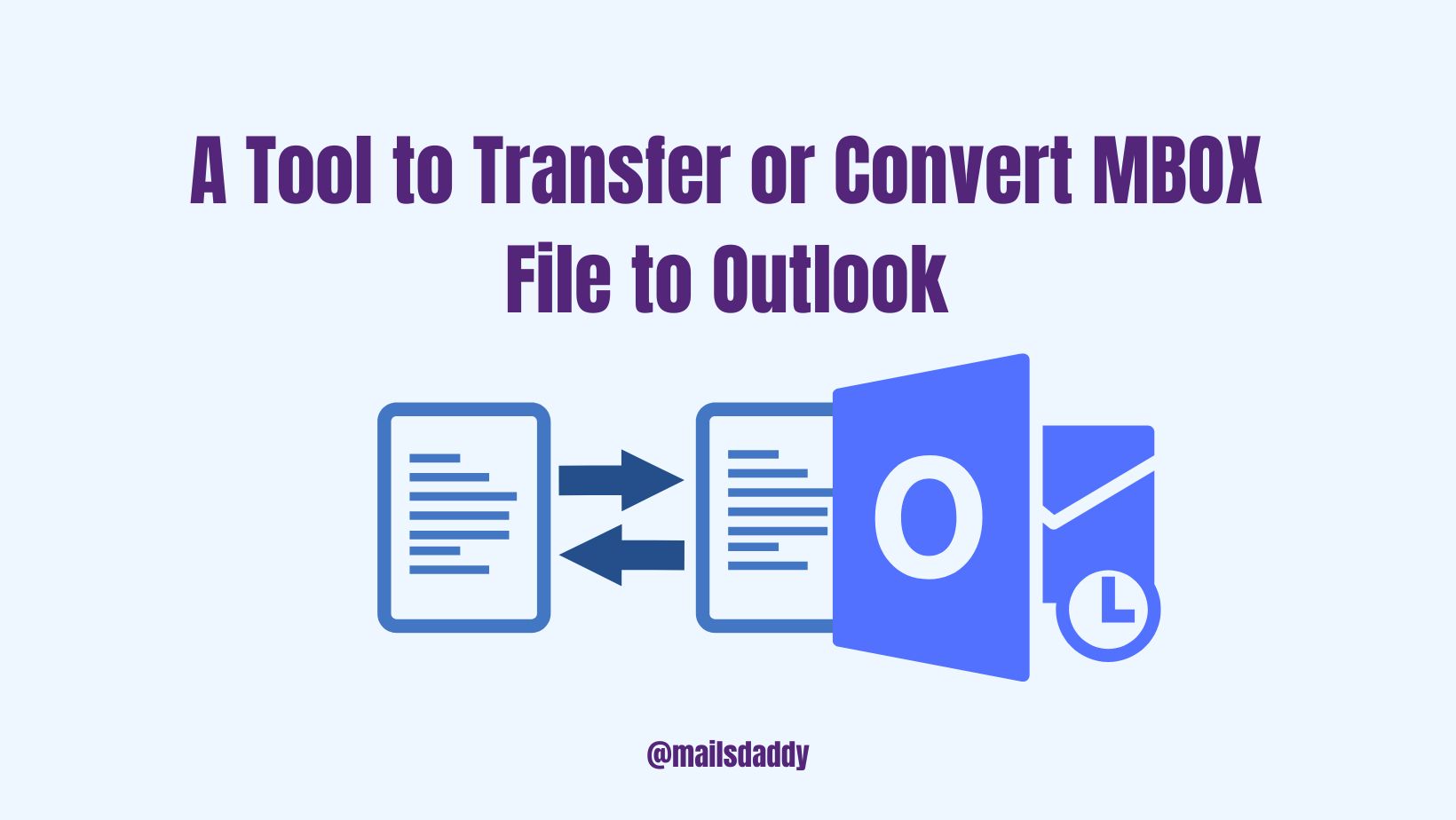 A Tool to Transfer or Convert MBOX file to Outlook
