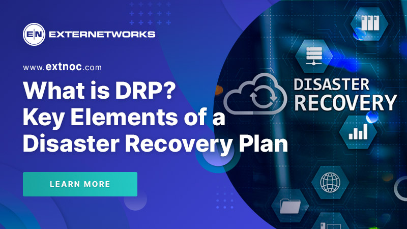 What is DRP? Key Elements of a Disaster Recovery Plan