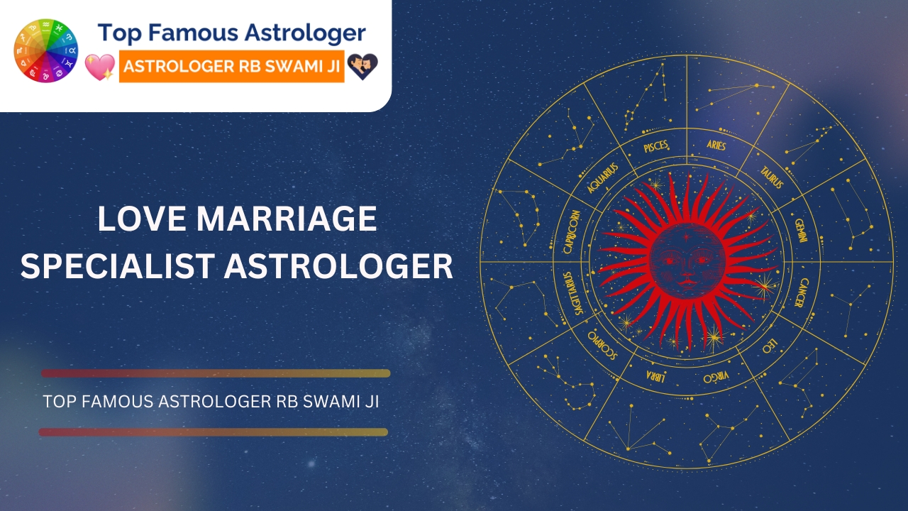 Love Marriage Specialist Astrologer | Top Famous Astrologer