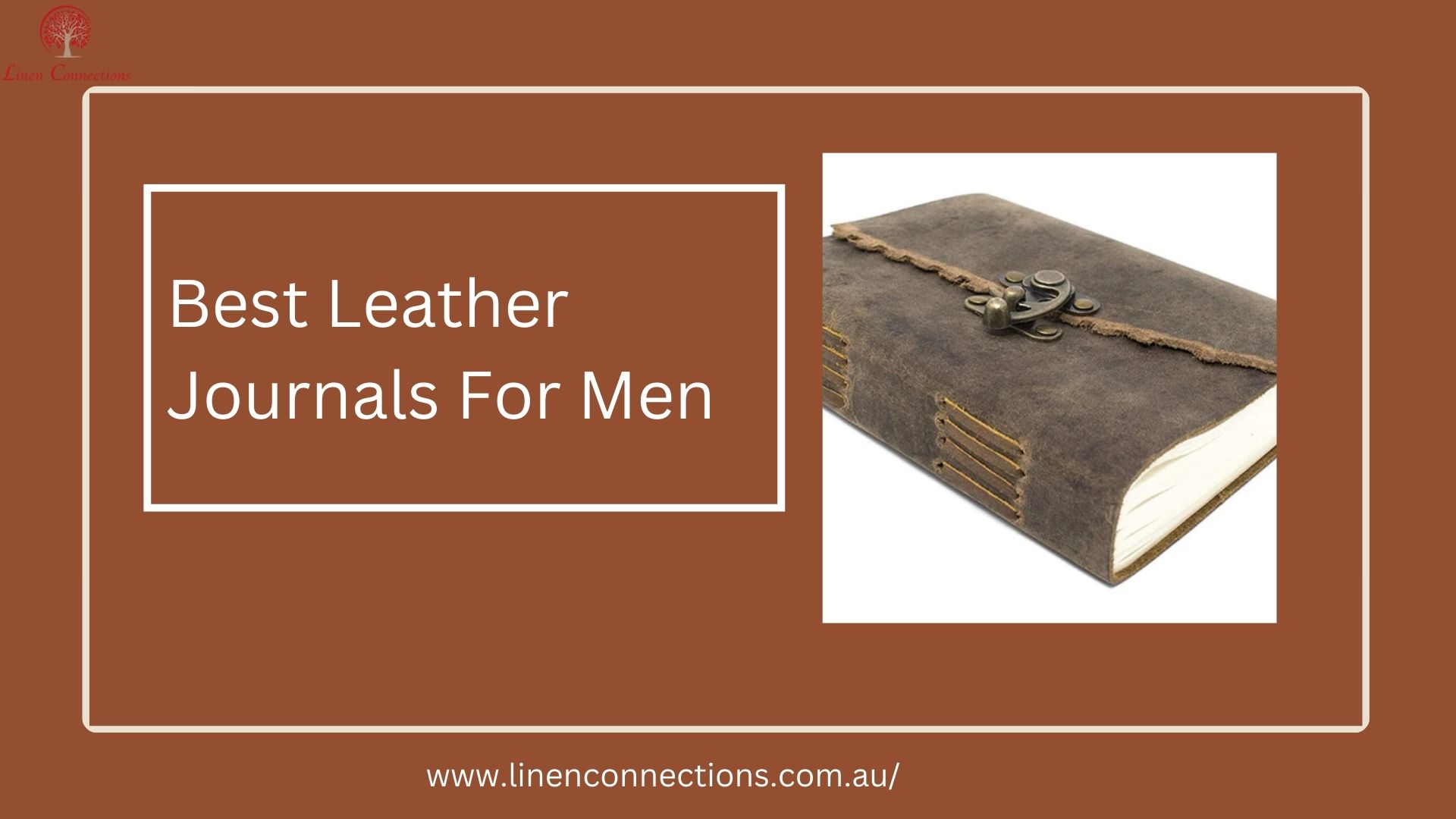 Who Should Consider Buying Best Leather Journals for Men? - UAP Daily