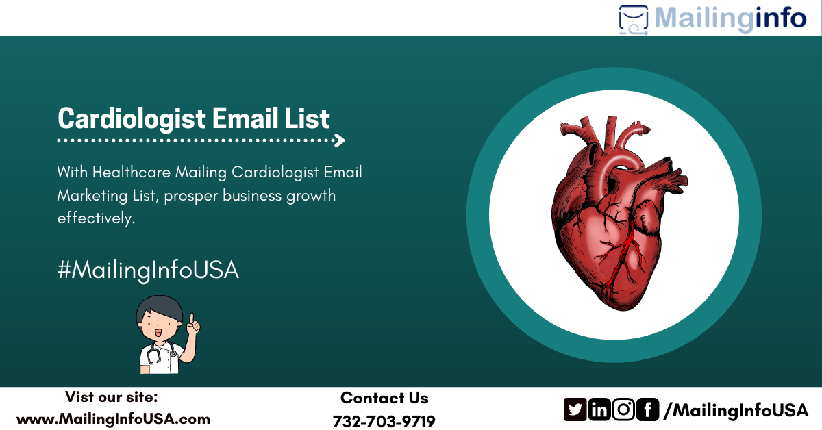 Cardiologist Email List | Cardiologist Mailing List | MailingInfoUSA