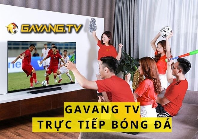 Gà Vàng TV | Gavangtv Trực Tiếp Bóng Đá Full HD Không Giới Hạn - Tylebong888.com