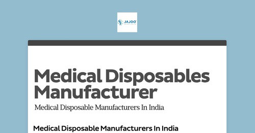 Medical Disposable Manufacturers In India