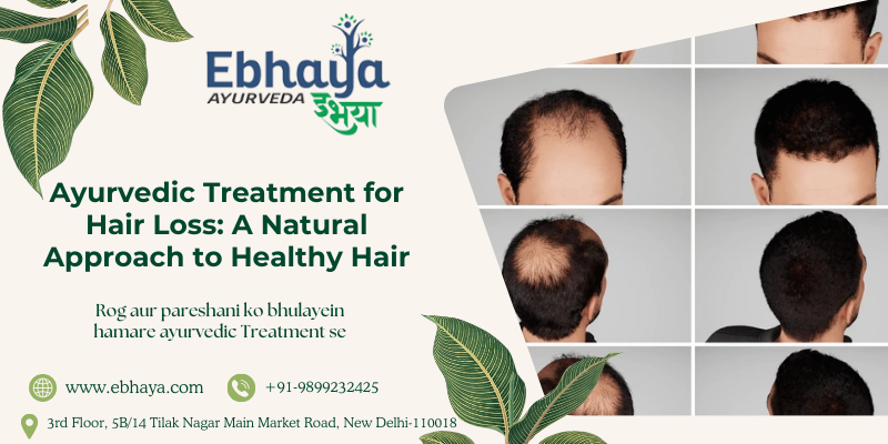 Ayurvedic Treatment for Hair Loss: A Natural Approach to Healthy Hair | by Ebhaya | Sep, 2024 | Medium