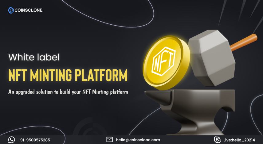 White Label NFT Minting Platform To Empower in NFT Ecosytem