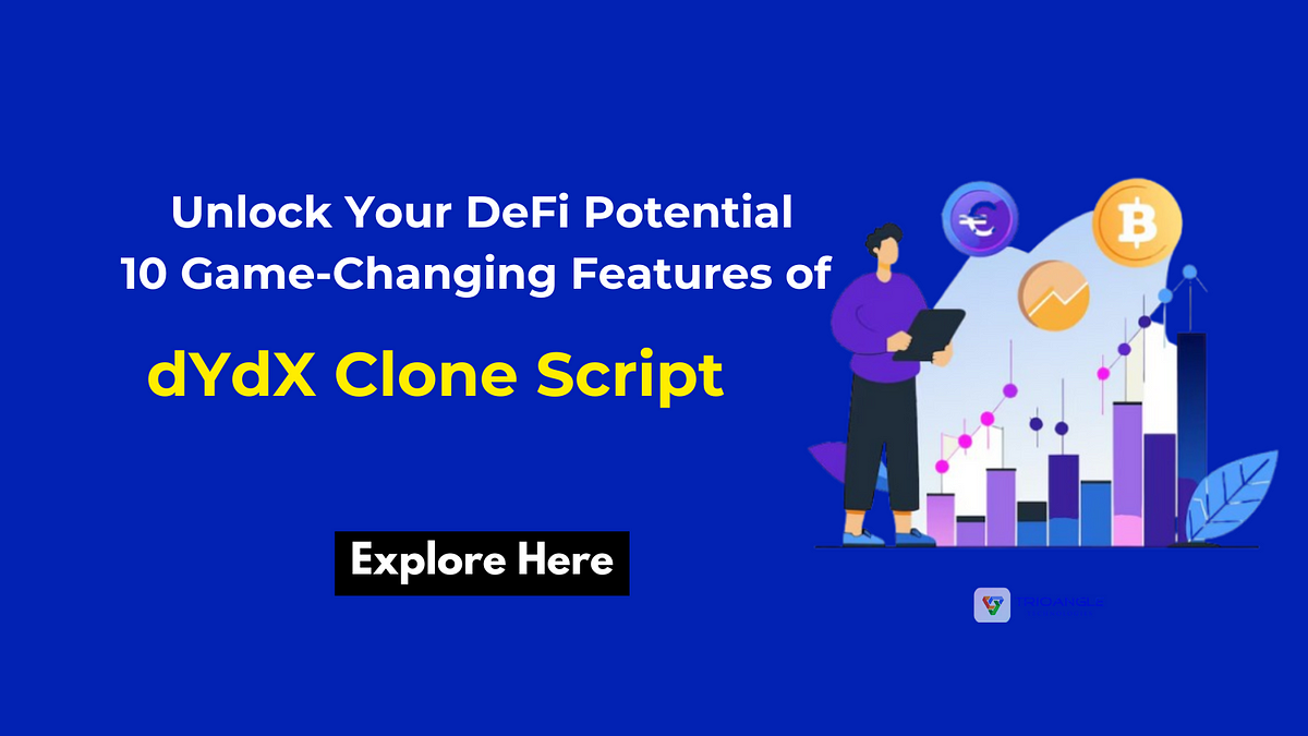 Unlock Your DeFi Potential: 10 Game-Changing Features of dYdX Clone Script | by Johnhendrick | Nov, 2024 | Medium