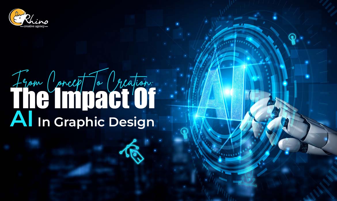 The Impact Of AI In Graphic Design: From Concept To Creation