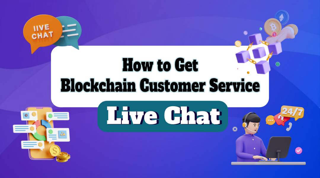 Blockchain Customer Service Live Chat - Blockchain Live Chat 24/7