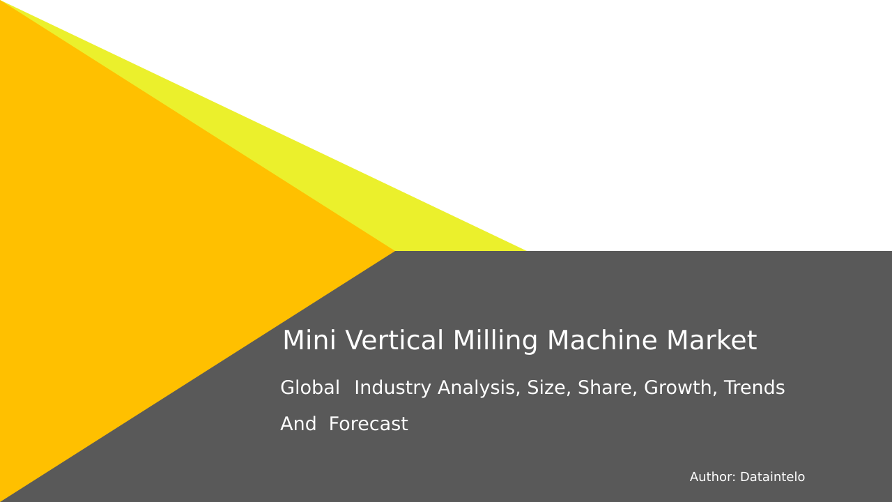 Request For Sample of Mini Vertical Milling Machine Market Research Report 2032