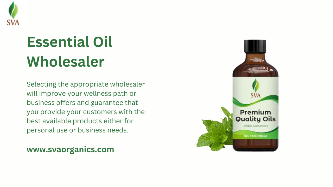 Svaorganics — Discover the Top Essential Oil Wholesalers for...