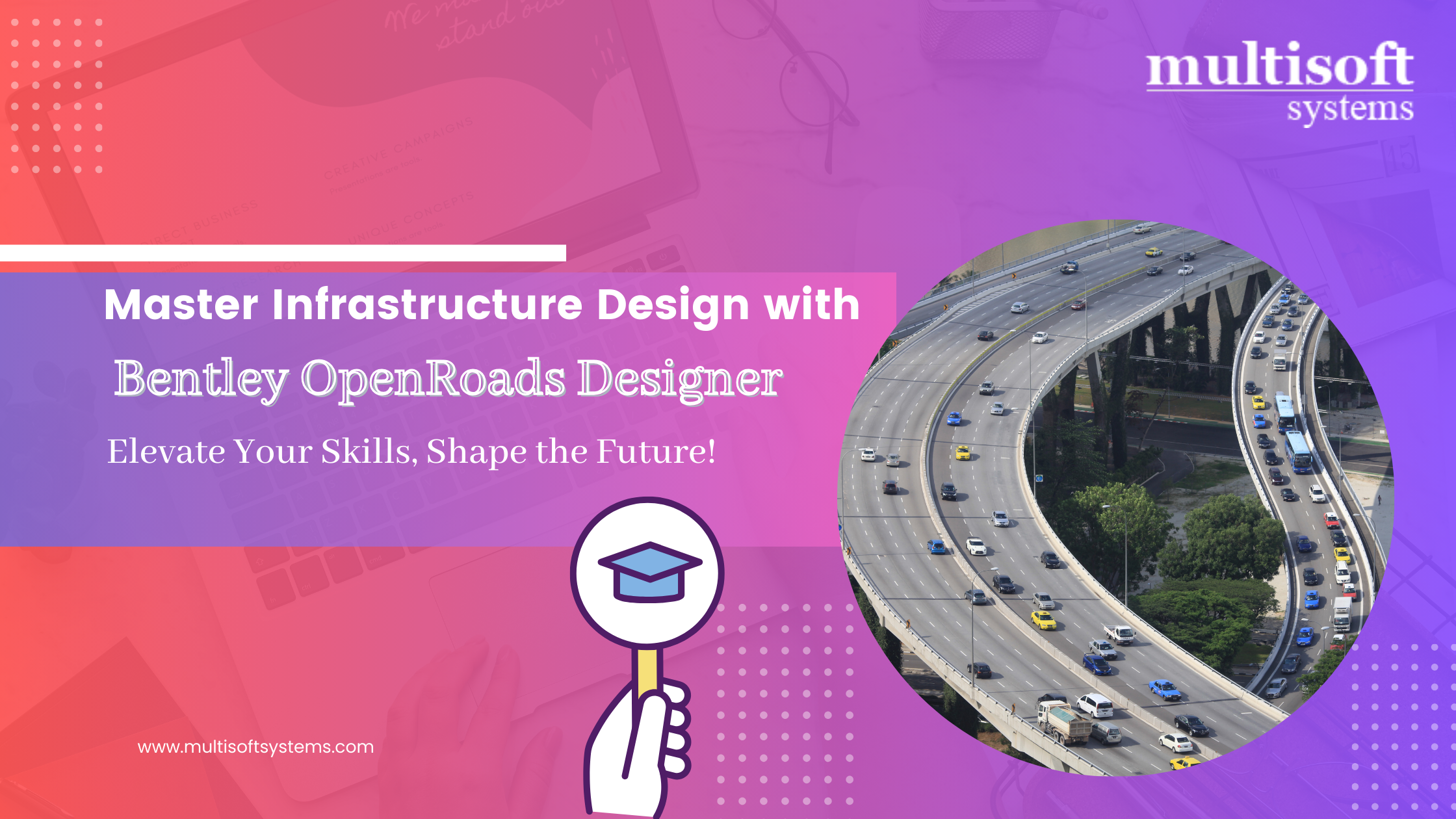 Mastering Infrastructure with OpenRoads Designer