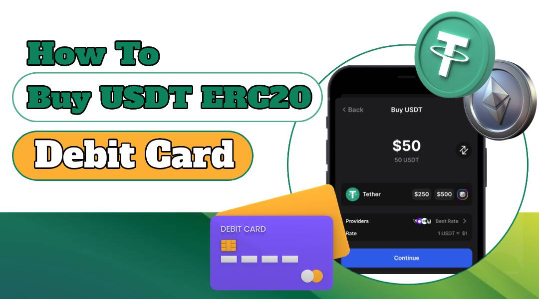 Buy USDT ERC20 with Debit Card Online Instantly - (2024)