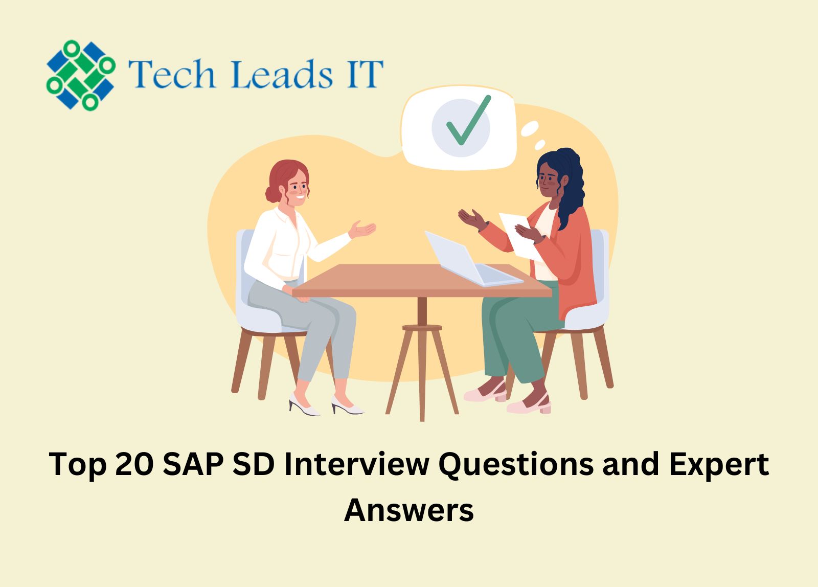 Top 20+ SAP SD Interview Questions And Expert Answers | Tech Leads IT