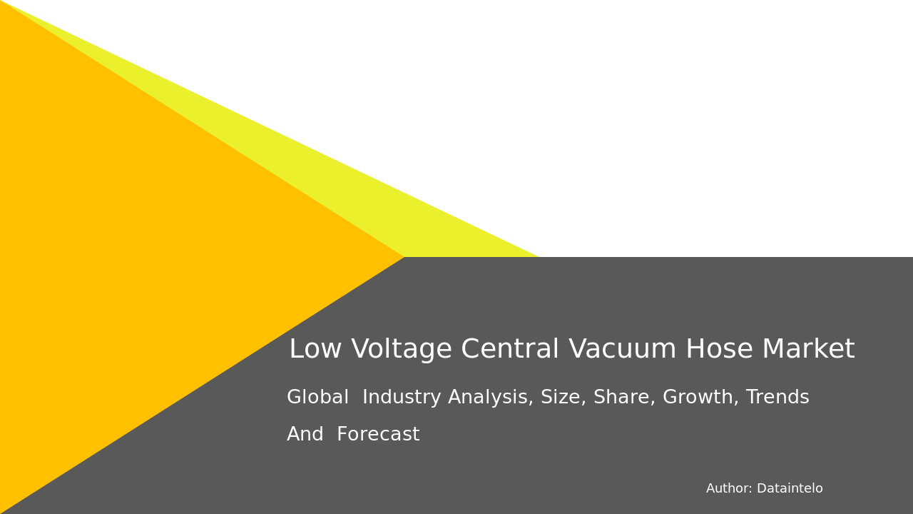 Low Voltage Central Vacuum Hose Market Research Report 2032