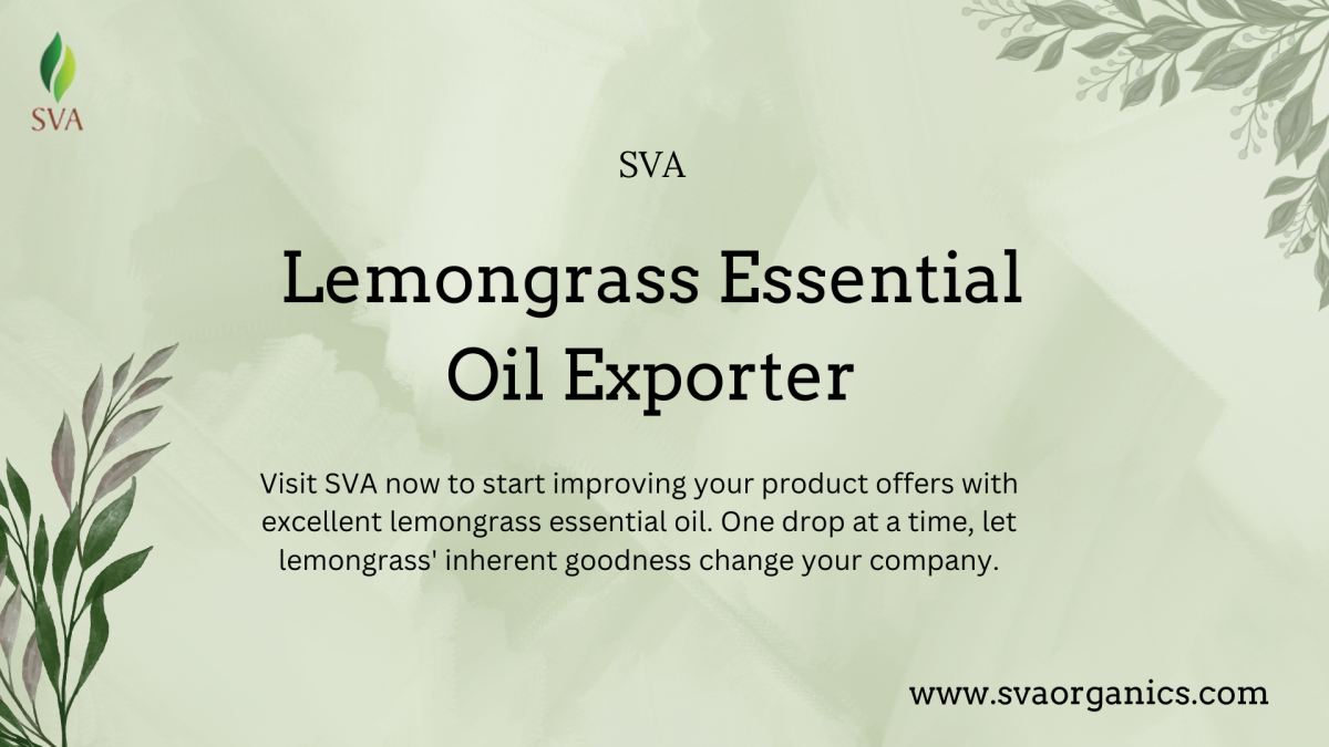 Lemongrass Essential Oil Exporter: From Nature to Your Doorstep – SVA Organics
