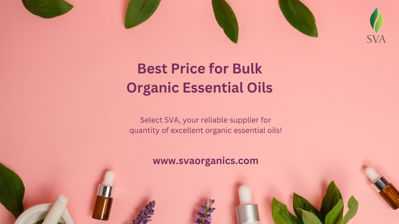 Svaorganics — Get the Best Price for Bulk Organic Essential Oils...