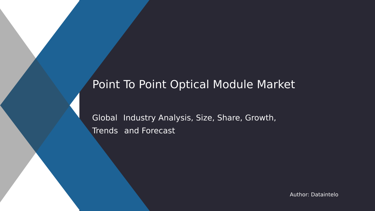 Request For Sample of Point To Point Optical Module Market Research Report 2032