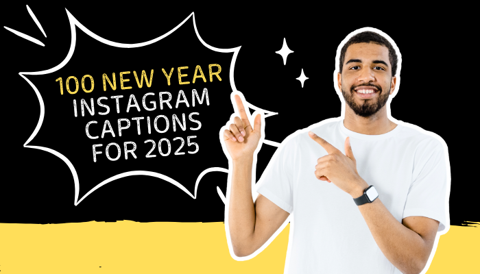 New Year Instagram Captions for 2025 | Creative & Trendy Ideas