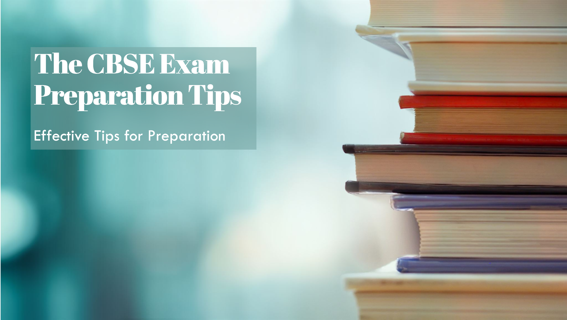 CBSE Exam Preparation Tips for 2025 | Ace Your Board Exams