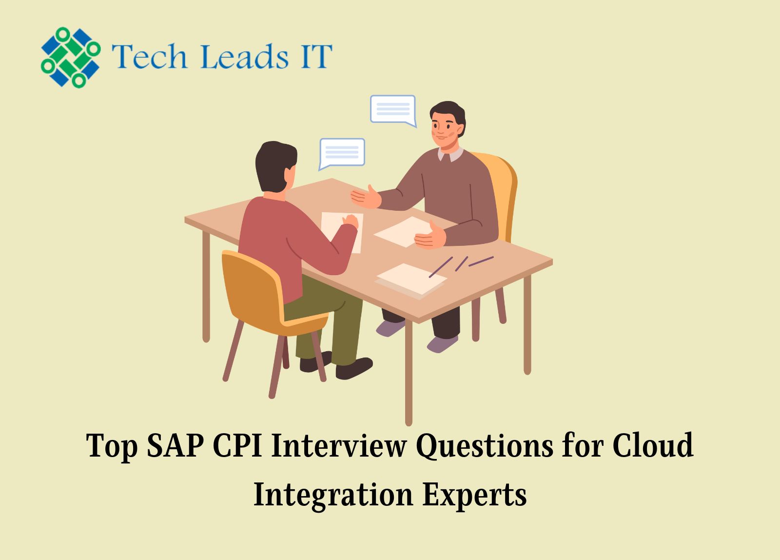 Top 15+ SAP CPI Interview Questions For Cloud Integration Experts | Tech Leads IT