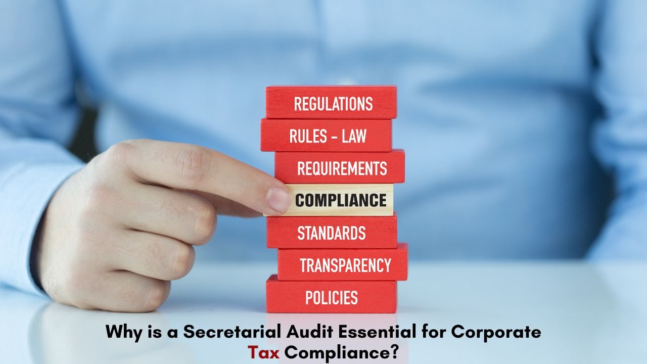 Why is a Secretarial Audit Essential for Corporate Tax Compliance?