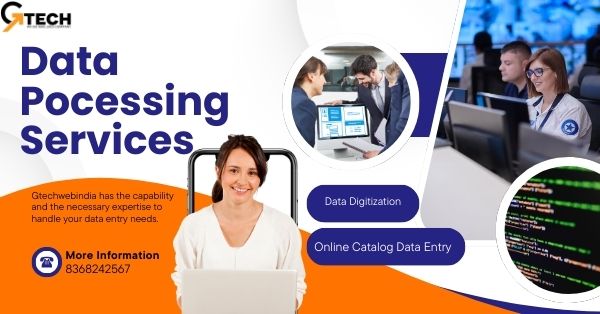 The Benefits of Outsourcing Data Processing Services for Efficiency – gtechwebindia