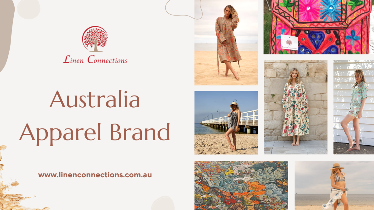 Upgrade Your Wardrobe with Australia’s Most Stylish Apparel Brands! – linenconnections