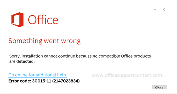 Error Code 30015-11 (2147023834) Office issue on Windows 10/11