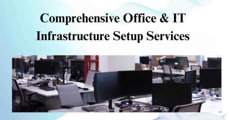 Comprehensive Office & IT Infrastructure Setup Services | Radiant Info Solutions