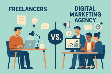 Freelancers Vs. Digital Marketing Agency