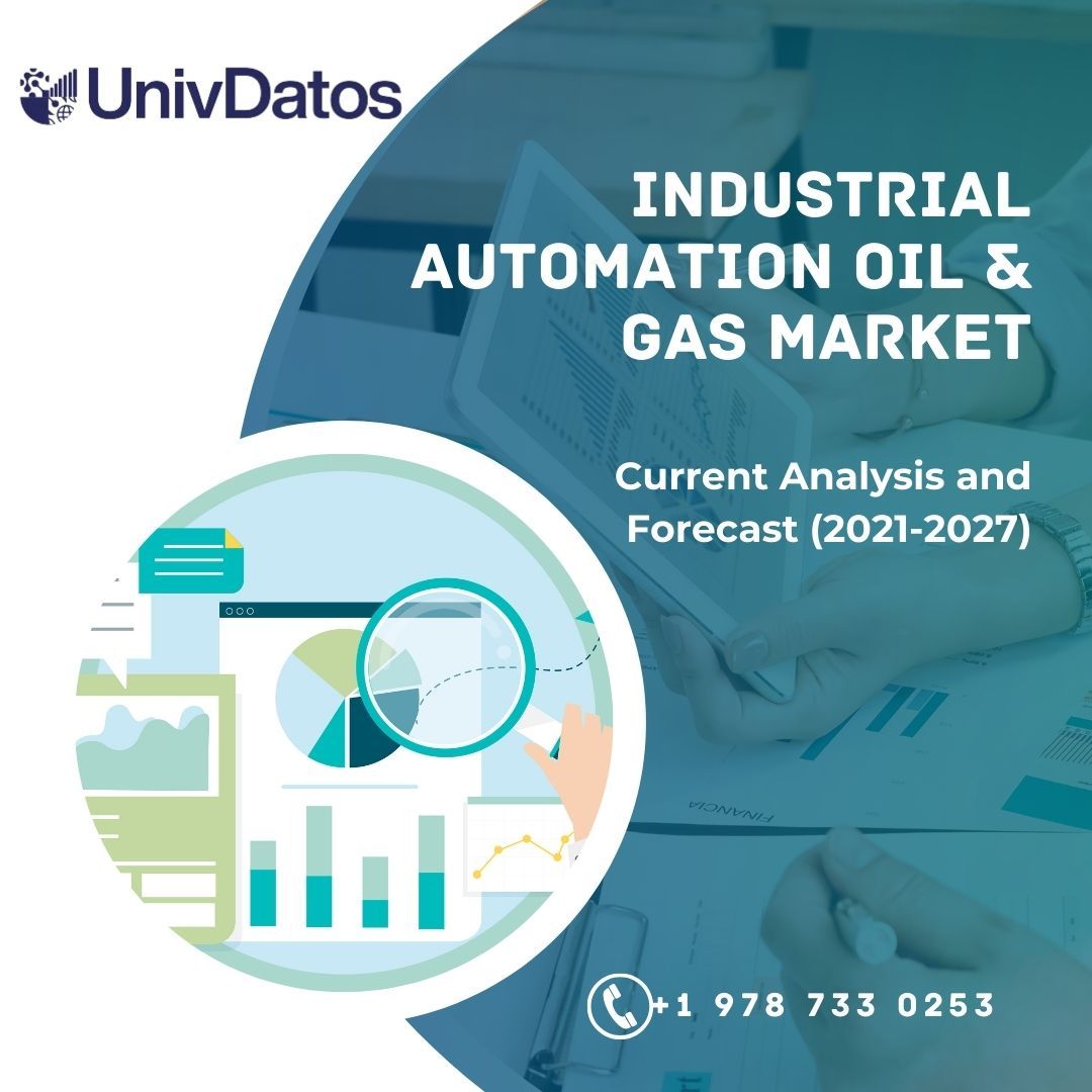 Industrial Automation Oil & Gas Market- Analysis, Size, Share, Growth