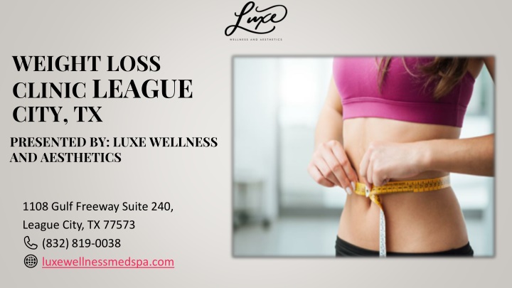 PPT - Weight Loss Clinic League City PowerPoint Presentation, free download - ID:14320791