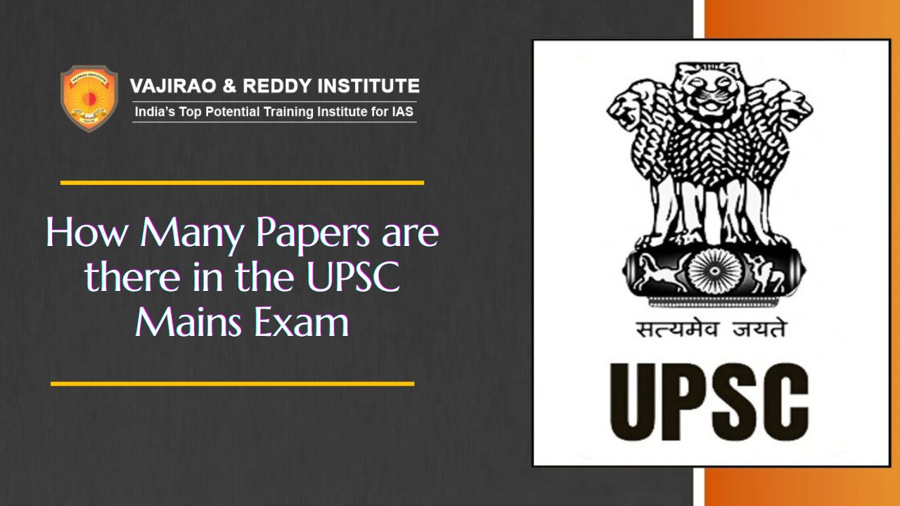 How Many Papers are there in the UPSC Mains Exam? A Complete Guide...
