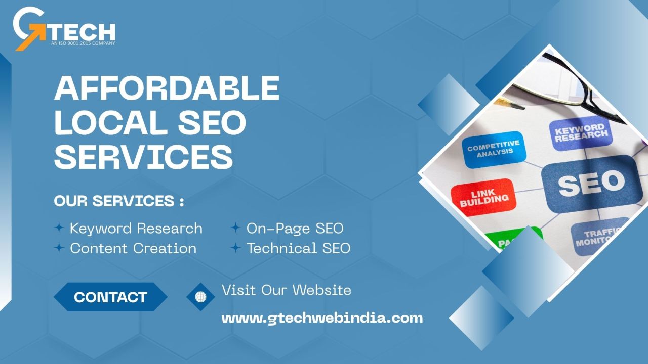 Gtechwebindia — Affordable Local SEO Services: Boosting Your Local...