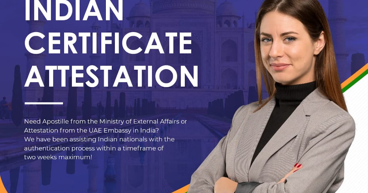 Expert Guide: Indian Certificate Attestation for Education, Employment & Residency