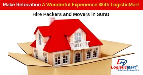 Most Suitable Transportation Options for Home Shift with Packers and Movers in Surat -  WriteUpCafe