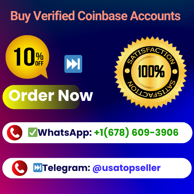 Buy Verified Coinbase Accounts - 100% Secure and Hassle Free