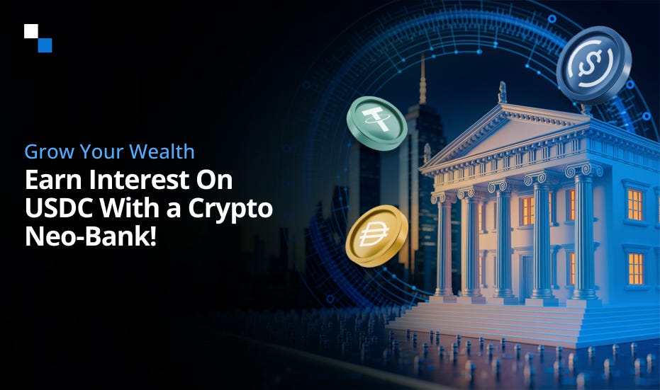 How to Earn Interest on USDC with a Crypto Neo-Banking: A Complete Guide | by JohnStuart | Jul, 2025 | Medium