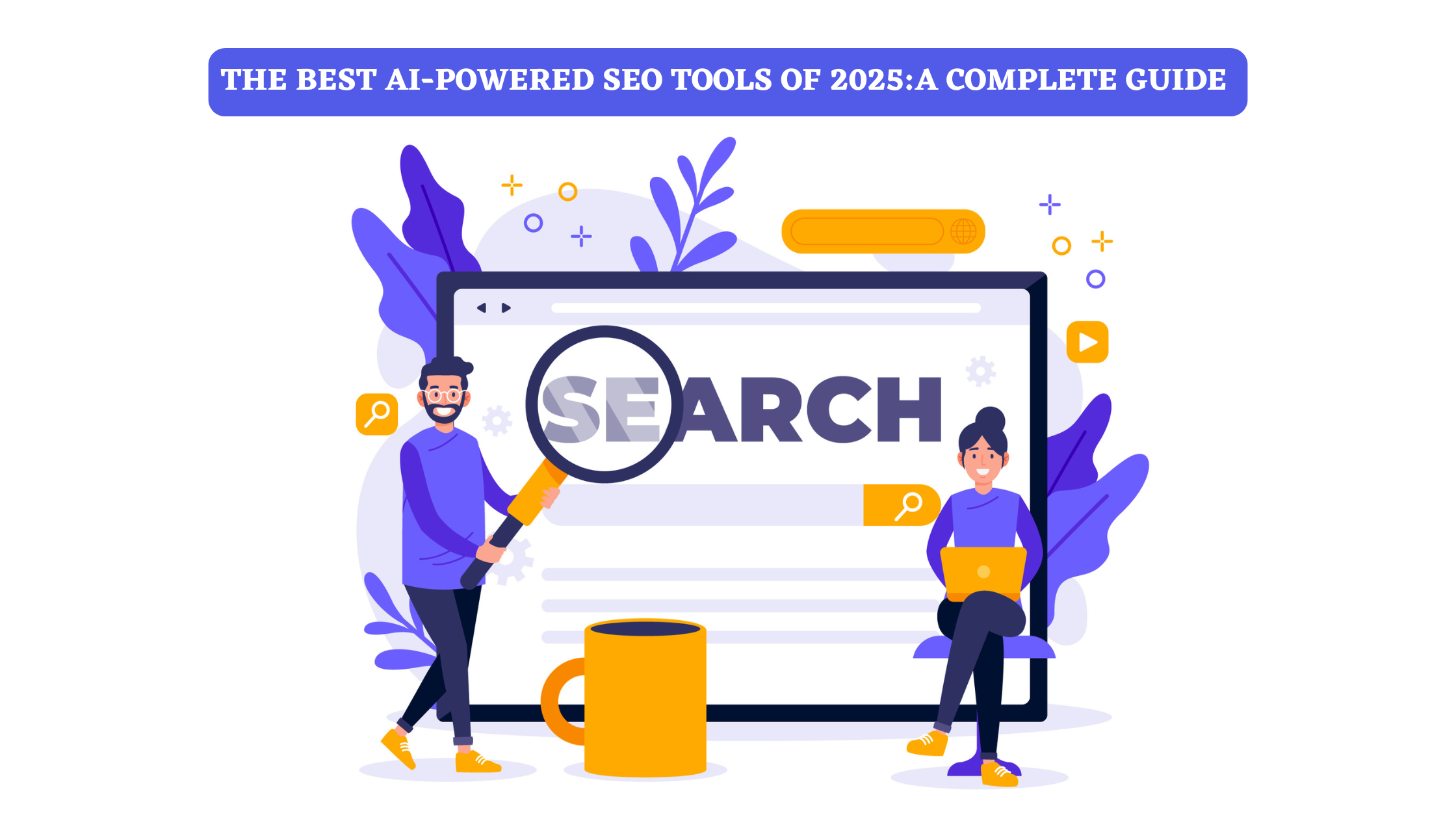 Best AI-Powered SEO Tools of 2025: A Complete Guide