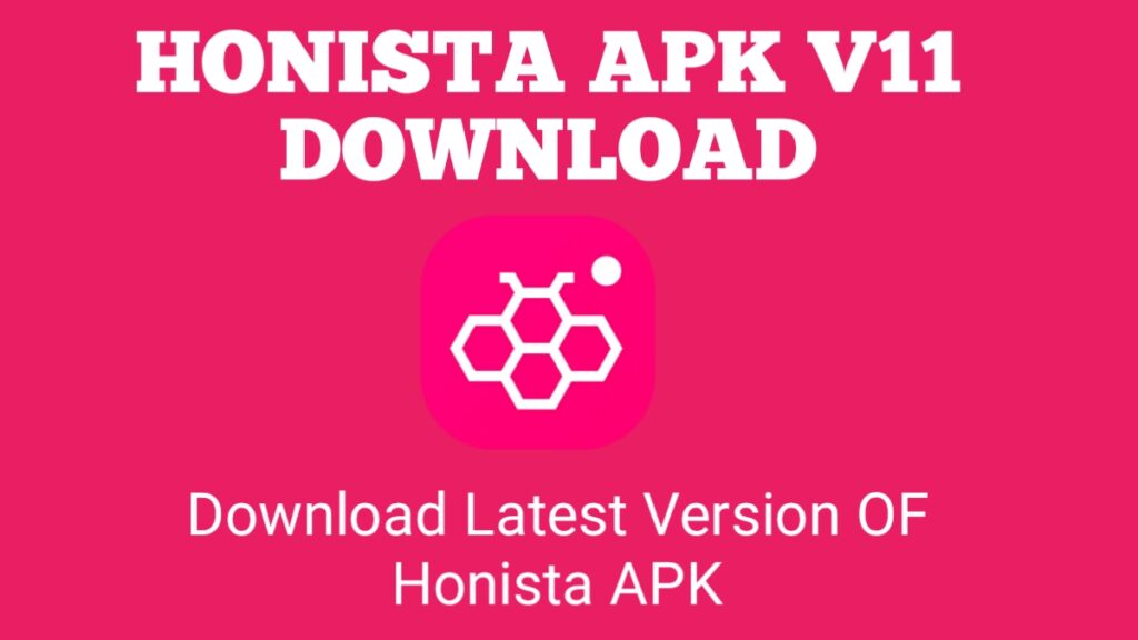 Honista APK v12 Download (Official) Letest Version 2025 - Honista APK