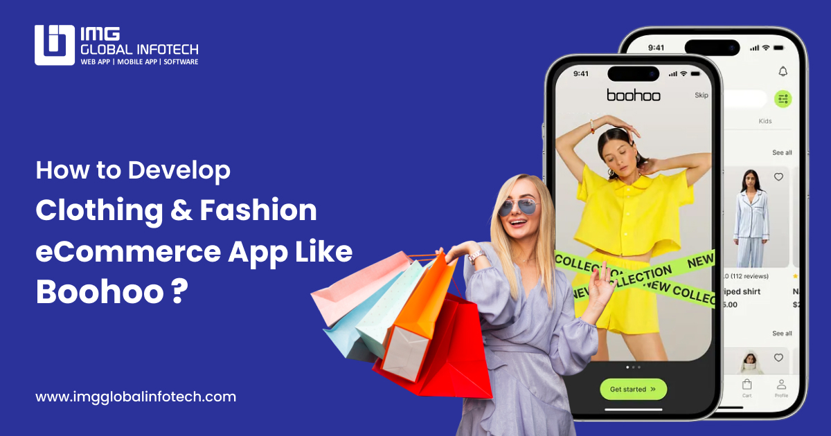 How to Build Clothing & Fashion eCommerce Apps Like Boohoo?