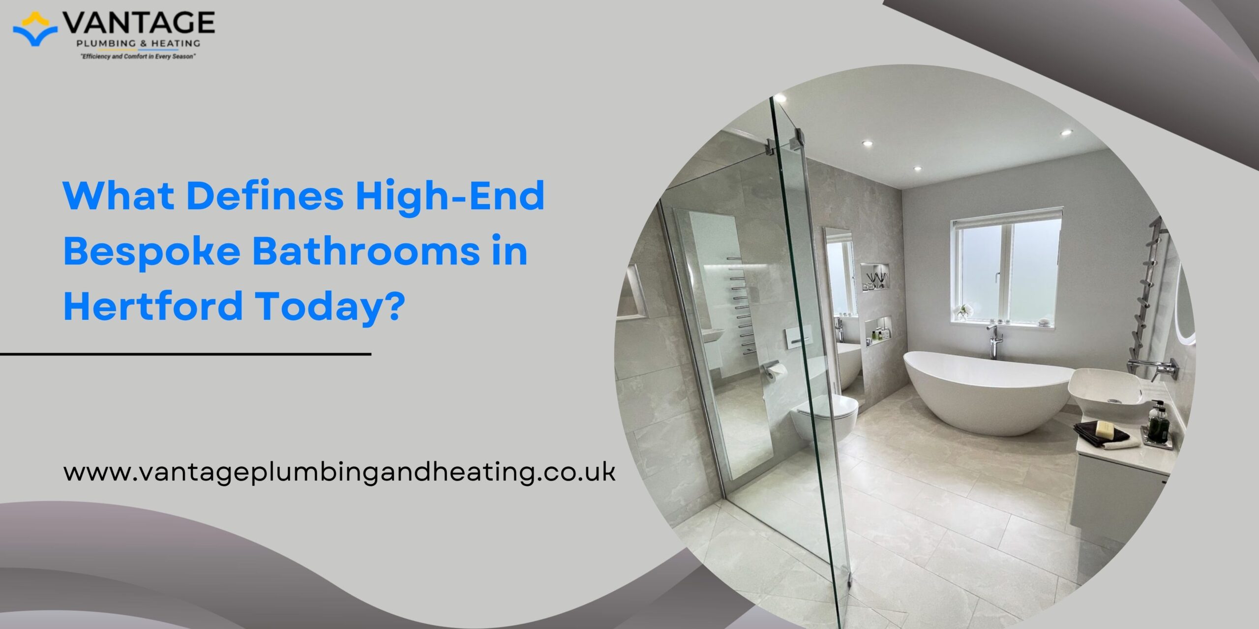 Bespoke Bathrooms Hertford | Expert Design & Installation