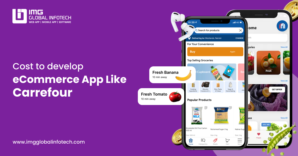 Cost To Develop an eCommerce App Like Carrefour?