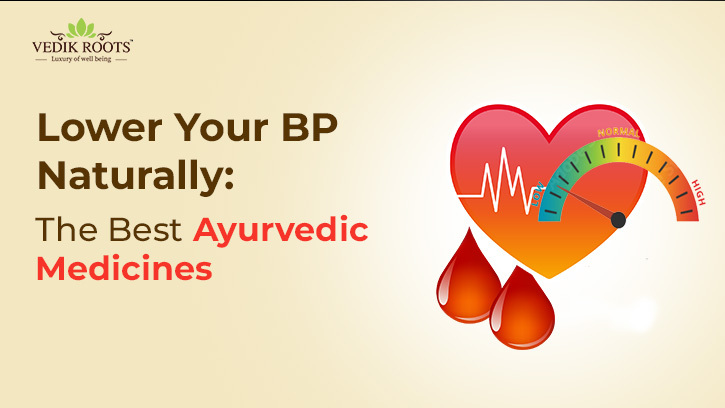 Lower Your BP Naturally: The Best Ayurvedic Medicines: shanvisharma — LiveJournal