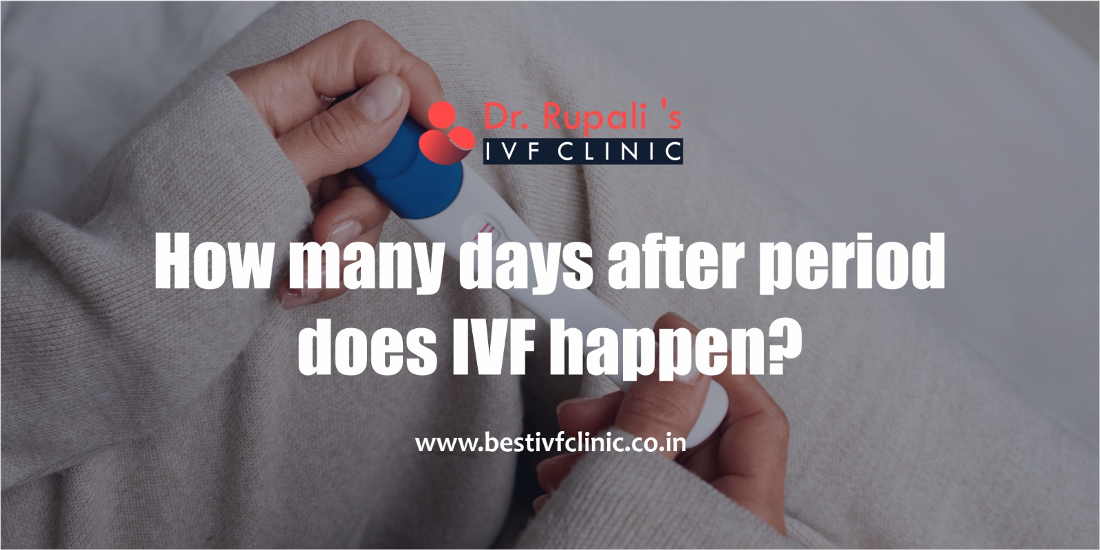How Many Days After the Period Does IVF Happen?