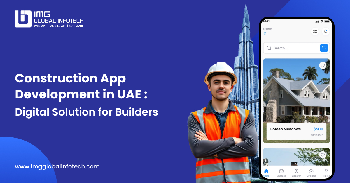 Construction App Development in UAE : ROI Solutions for Builders