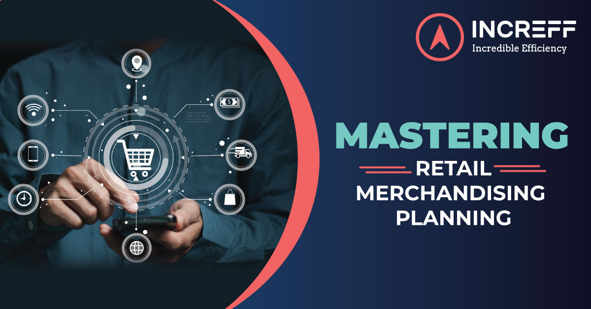 Merchandise Planning in Retail Management Made Smarter | Increff