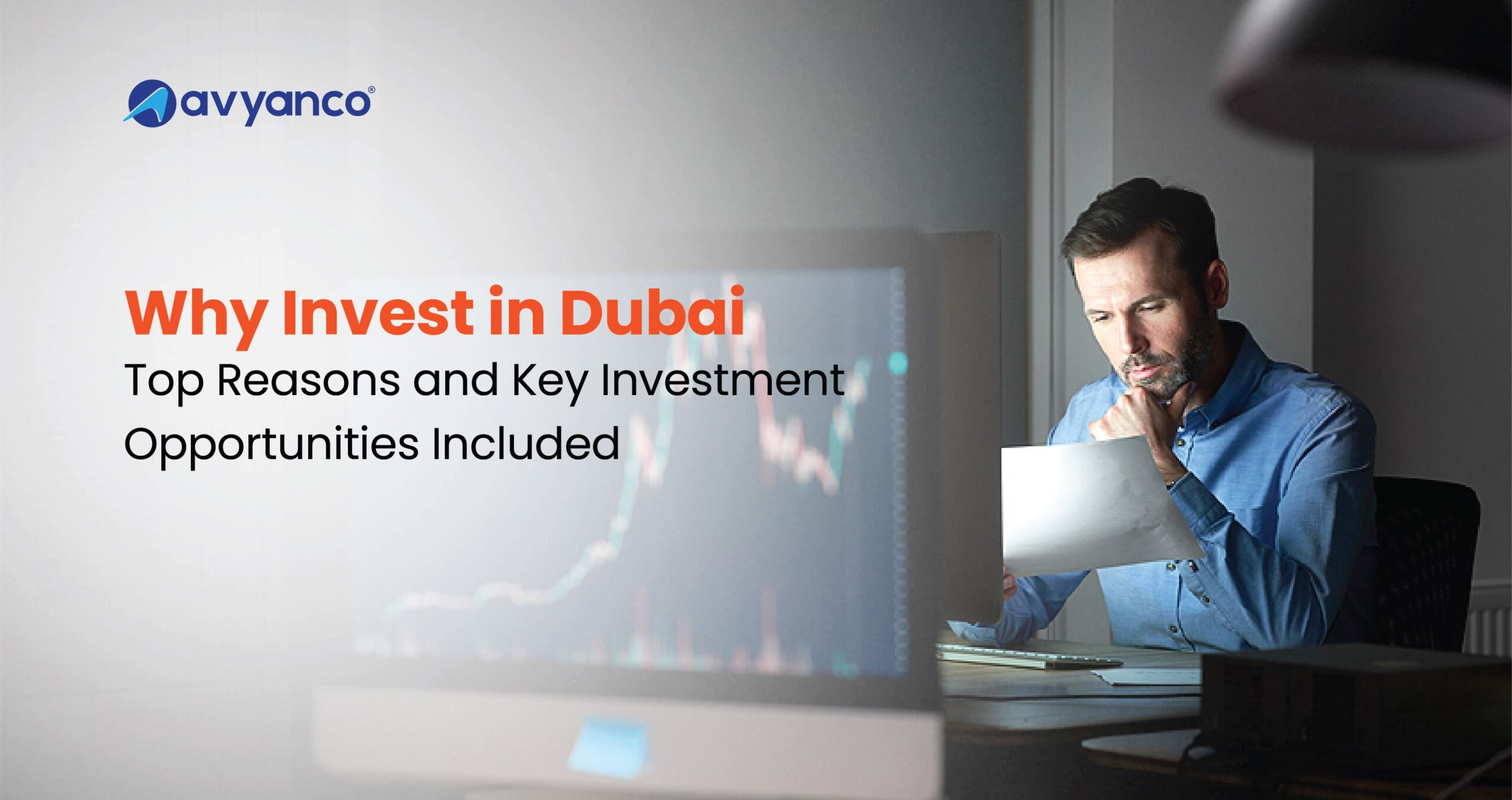 Why Invest in Dubai? Top Reasons & Investment Opportunities 2025