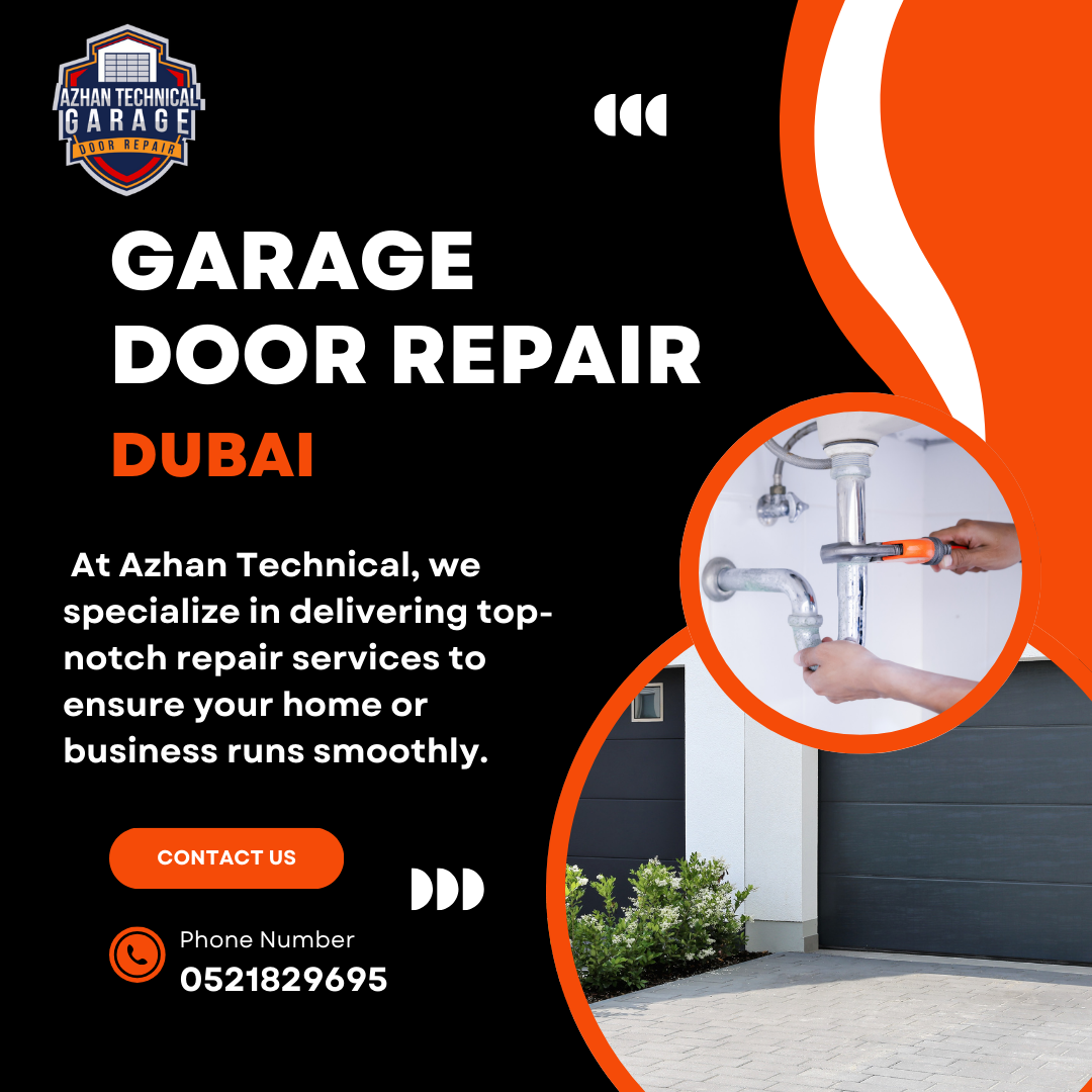 Garage Door Repair Dubai 2025: Keeping Your Home Safe and Sound |...