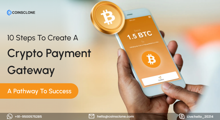 How to Create a Crypto Payment Gateway - Expert Tips Included